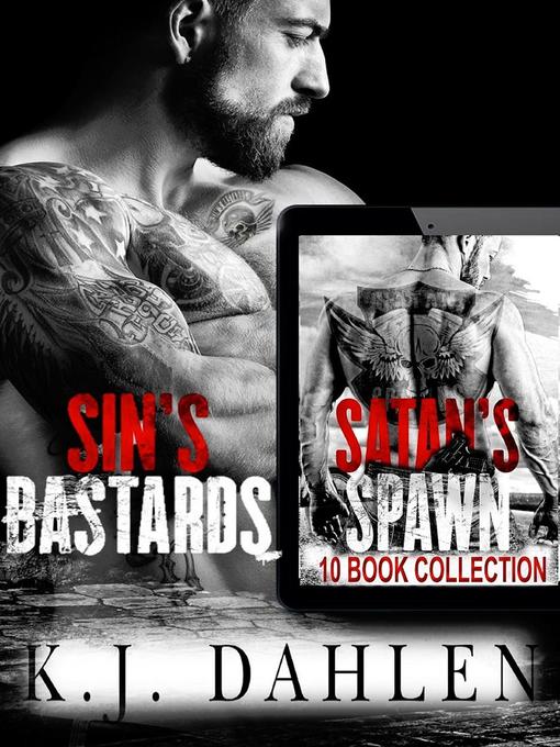 Title details for Satan's Spawn & Sin's Bastards Collection by Kj Dahlen - Available